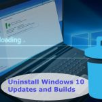 Uninstall windows updates and builds