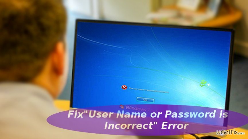 The image illustrating "User name or password  is incorrect"