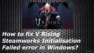 V rising steamworks initialisation failed fix