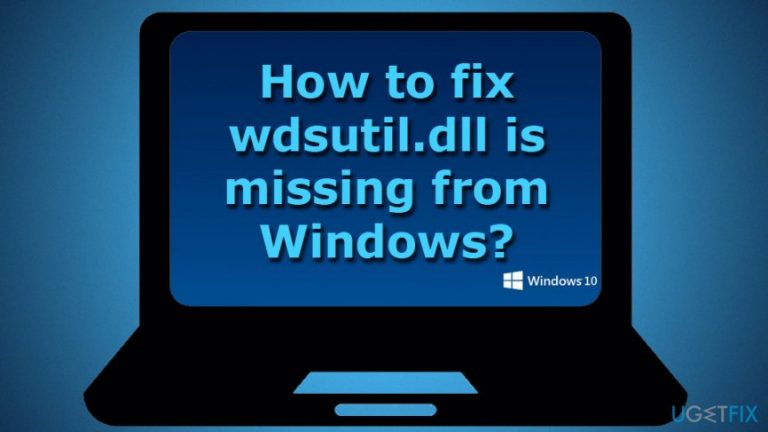 How to fix wdsutil.dll is missing from Windows?