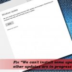 We cant install some updates because other updates are in progress