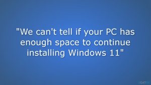 We cant tell if your pc has enough space to continue installing windows