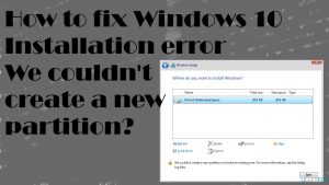 We couldnt create a new partition or locate an existing one error fix