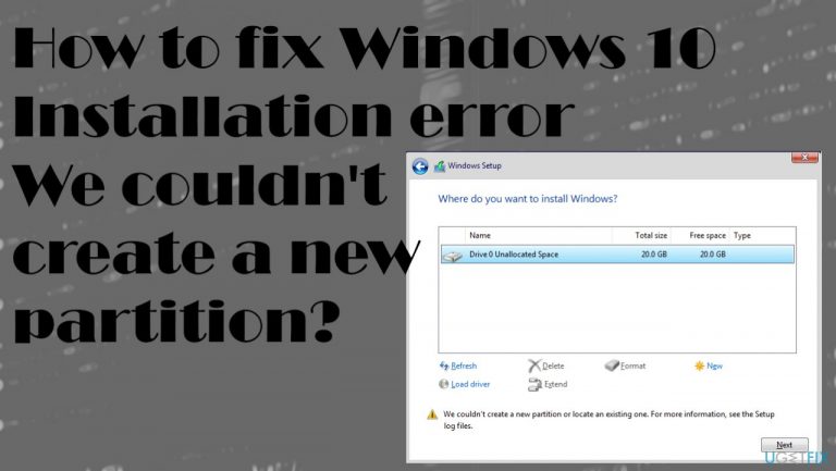 How to Fix Windows 10 Installation Error “We couldn’t create a new partition”?