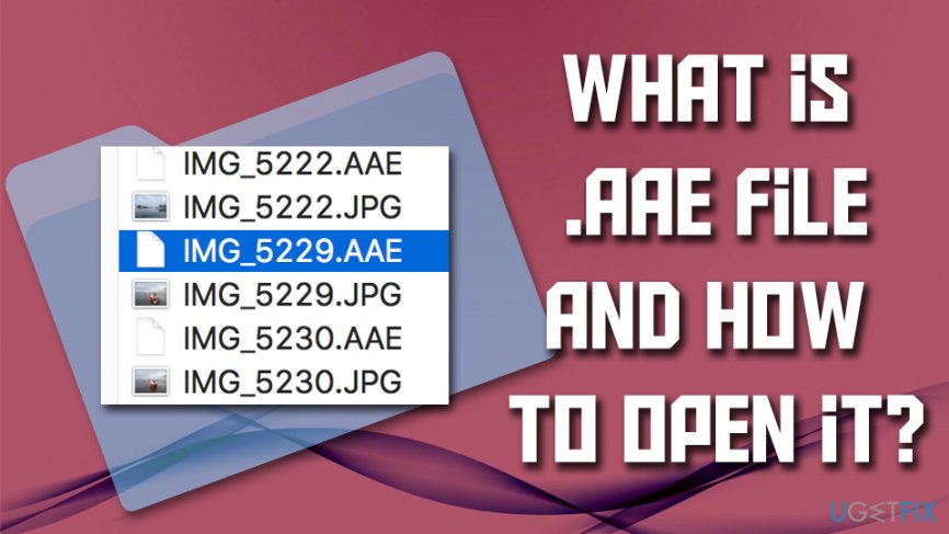 What is .AAE file and should you delete it?