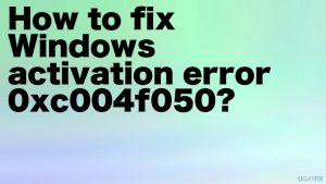Windows activation error 0xc004f050