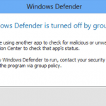 Windows defender is turned off by group policy pop up