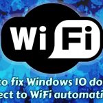 Windows does not connect to wifi automatically fix