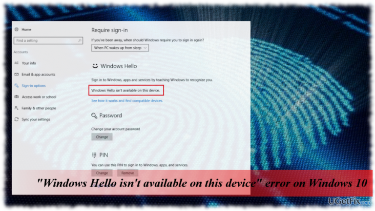 How to Fix “Windows Hello isn’t available on this device” Error on Windows 10?