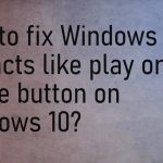 Windows key is acting as a play pause button fix