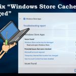 Windows store cache may be damaged