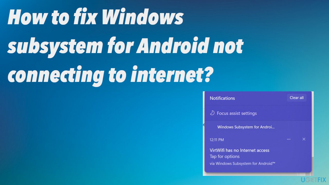 Windows subsystem for Android internet connection issue