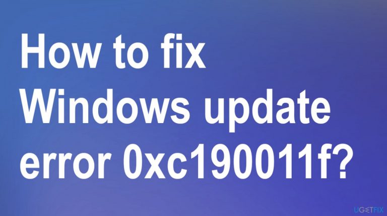 How to fix Windows update error 0xc190011f?