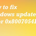 Windows update error 0x8007054f fix