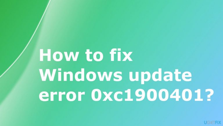 How to fix Windows update error 0xc1900401?