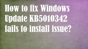 Windows update kb5010342 instal error fix