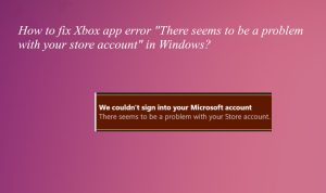 Xbox error there is something wrong