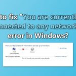 You are currently not connected to any networks