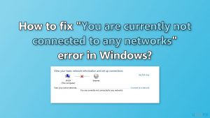 You are currently not connected to any networks