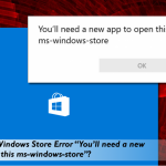 Youll need a new app to open this ms windows store