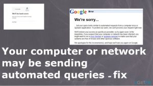 Your computer or network may be sending automated queries how to fix