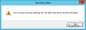 Your current security settings do not allow this file to be downloaded